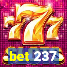 bet 237